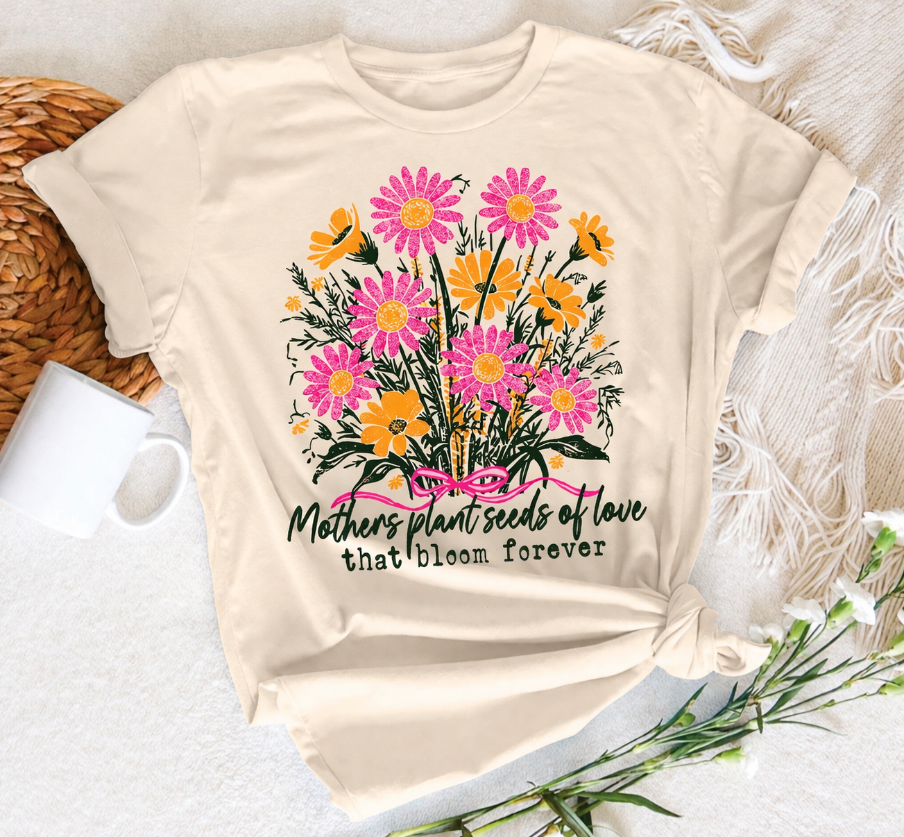 Mothers Plant Seeds Of Love That Bloom Forever Tee *FLASH SALE*