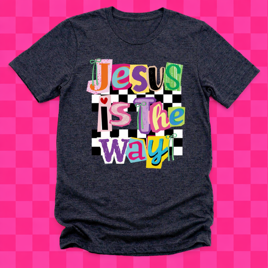 Jesus Is The Way Tee *FLASH SALE*