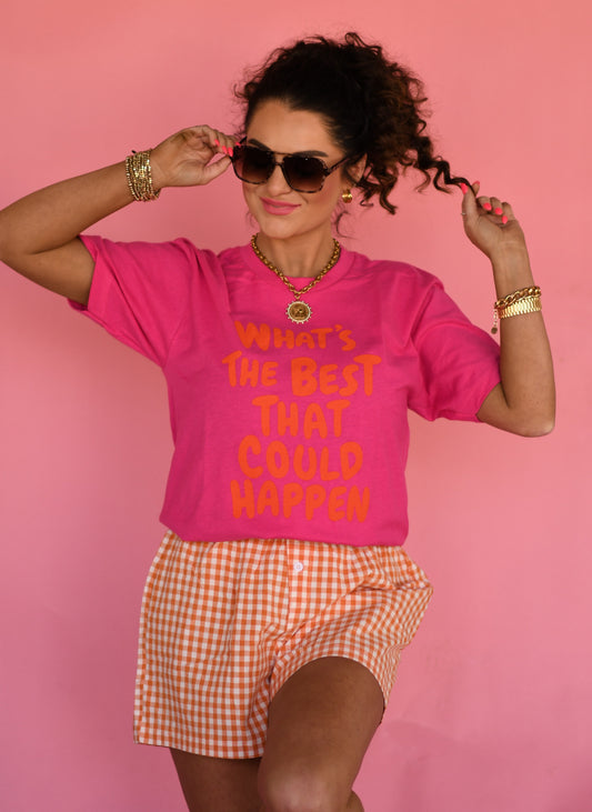 What’s The Best That Could Happen Tee RTS