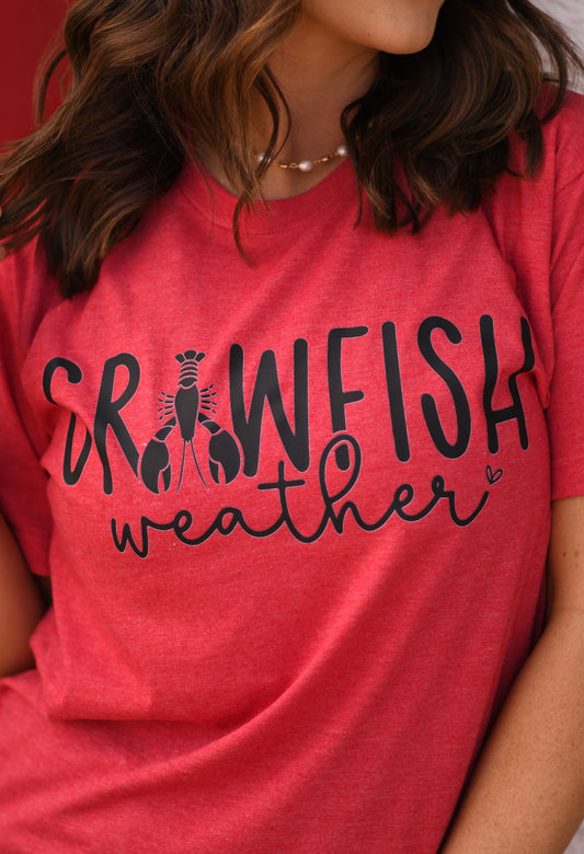 Crawfish Weather Tee