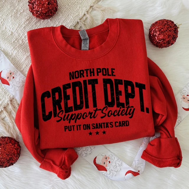 North Pole Credit Dept. Support Society Sweatshirt | Funny Christmas Crewneck