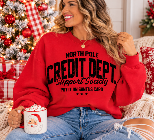North Pole Credit Dept. Support Society Sweatshirt | Funny Christmas Crewneck