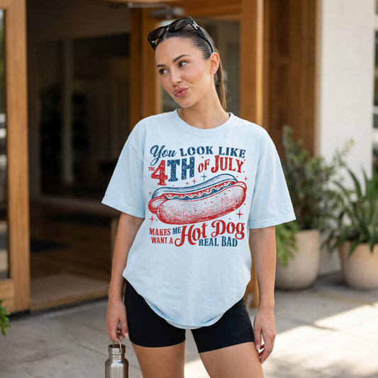 You Look Like The Fourth Of July Tee